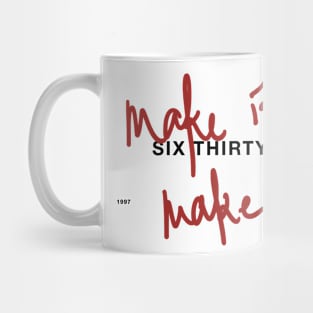 make it make sense Mug